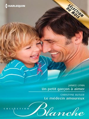 cover image of Un petit garçon à aimer--Le médecin amoureux